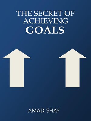 cover image of The Secret of Achieving Goals